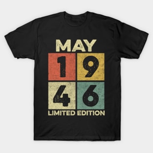 76 Year Old 76th Birthday Design for May 1946 born Limited Edition Legend BDay Gift T-Shirt